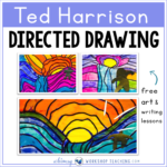 Ted Harrison directed drawing including a teacher read aloud script to guide the discussion