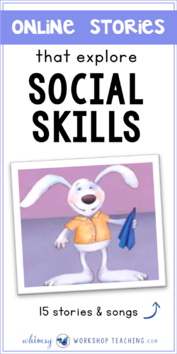 A great list of online stories and songs to explore social skills and character building (free list of stories and songs)