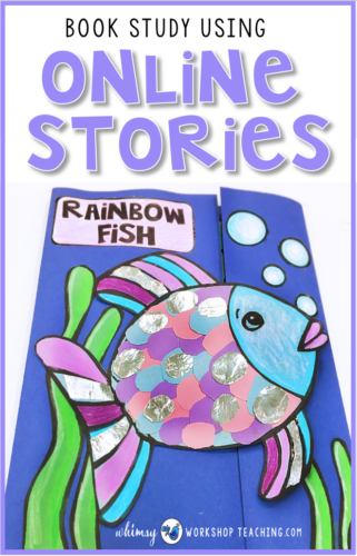 Using online stories to study books as part of your balanced literacy program