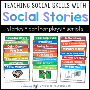 Using social Stories - Whimsy Workshop Teaching