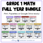 math lessons for the entire first grade year for print paperless and digital google slides