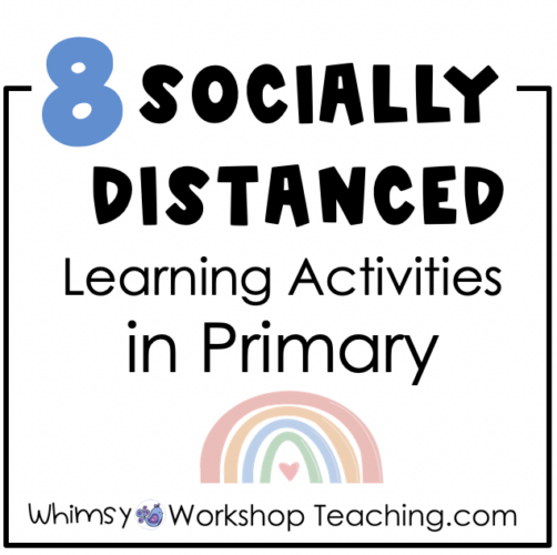 8 activities for the primary classroom that involve social distancing